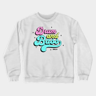 DRUM AND BASS  - Junglist Retro Font (Black/Lime/Pink) Crewneck Sweatshirt